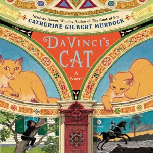Da Vincis Cat, Catherine Gilbert Murdock