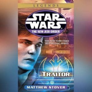 Star Wars The New Jedi Order Traito..., Matthew Stover