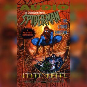 SpiderMan The Lizard Sanction, Diane Duane