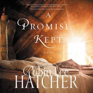 A Promise Kept, Robin Lee Hatcher