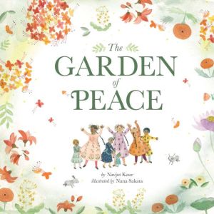The Garden of Peace, Navjot Kaur