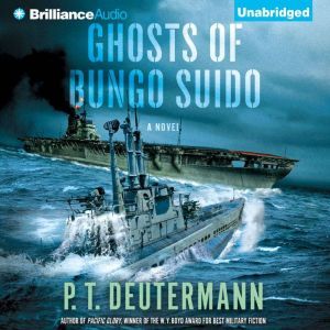 The Ghosts of Bungo Suido, P. T. Deutermann
