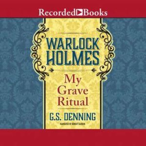 Warlock Holmes, G.S. Denning