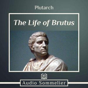 The Life of Brutus, Plutarch