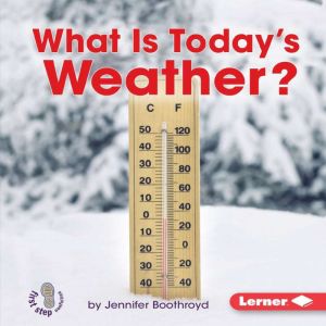 What Is Todays Weather?, Jennifer Boothroyd