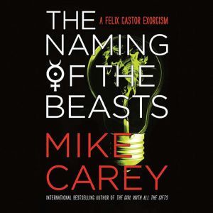 The Naming of the Beasts, Mike Carey