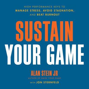 Sustain Your Game, Alan Stein
