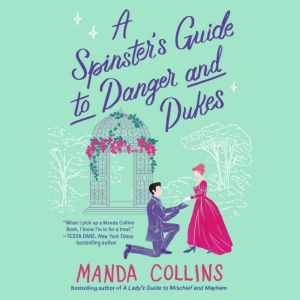 A Spinsters Guide to Danger and Duke..., Manda Collins