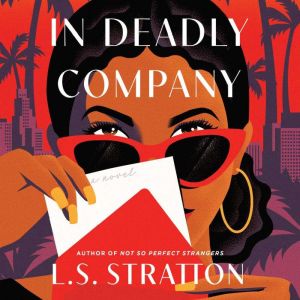 In Deadly Company, L.S. Stratton