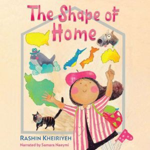 The Shape of Home, Rashin Kheiriyeh