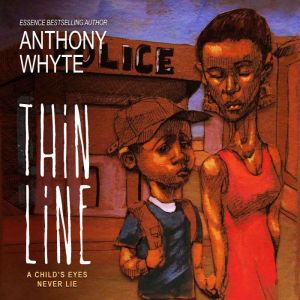 A Thin Line: A Child's Eyes Never Lie