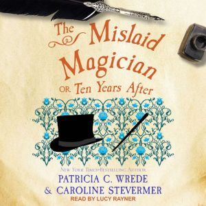 The Mislaid Magician, Caroline Stevermer