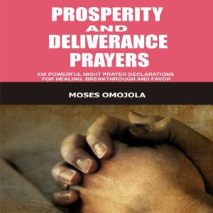 Prosperity And Deliverance Prayers 3..., Moses Omojola