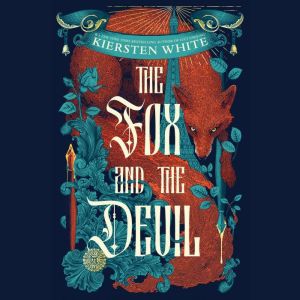 The Fox and the Devil, Kiersten White