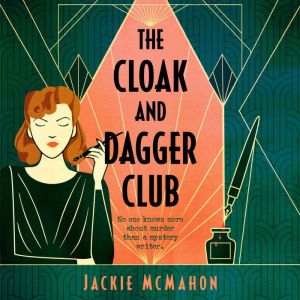 The Cloak and Dagger Club, Jackie McMahon