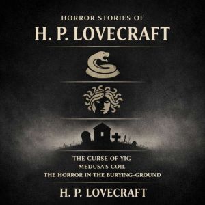 Horror Stories of H. P. Lovecraft, H. P. Lovecraft