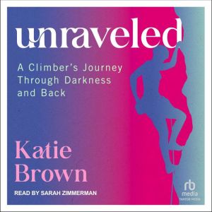 Unraveled, Katie Brown