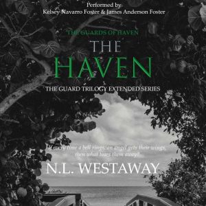 The Haven (The Guard Trilogy Extended Series, Book 4)