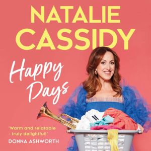 Happy Days, Natalie Cassidy