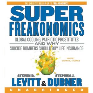 SuperFreakonomics, Steven D. Levitt