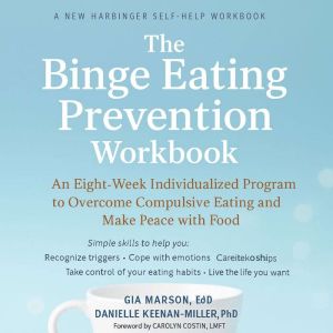 The Binge Eating Prevention Workbook, Gia Marson
