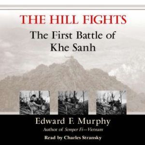 The Hill Fights, Edward F. Murphy