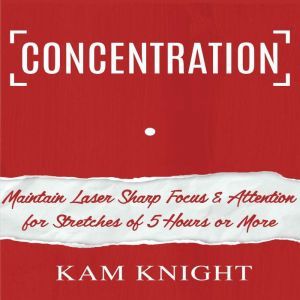 Concentration Maintain Laser Sharp F..., Kam Knight