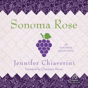 Sonoma Rose, Jennifer Chiaverini
