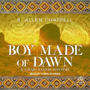 Boy Made of Dawn, R. Allen Chappell