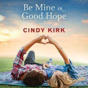 Be Mine in Good Hope, Cindy Kirk