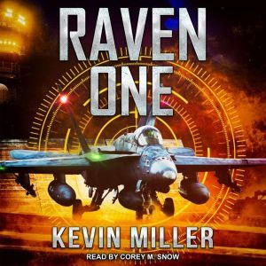Raven One, Capt. Kevin P. Miller USN Ret.