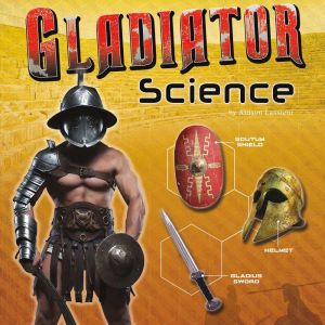Gladiator Science, Allison Lassieur