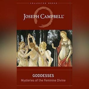 Goddesses, Joseph Campbell