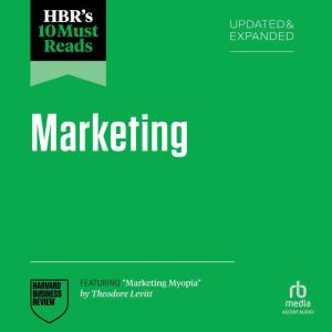 HBRs 10 Must Reads on Marketing, Upd..., Harvard Business Review