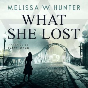 What She Lost, Melissa W Hunter