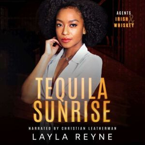 Tequila Sunrise: A Best Friend's Sibling Holiday Romantic Suspense