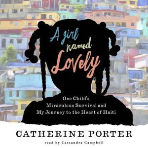 A Girl Named Lovely, Catherine Porter