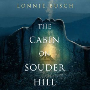 The Cabin on Souder Hill, Lonnie Busch