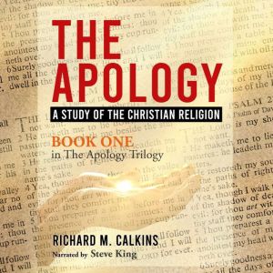 The Apology: A Study of the Christian Religion