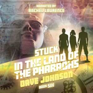 Stuck in the Land of the Pharaohs