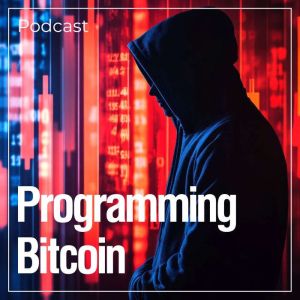 Programming Bitcoin: Podcast