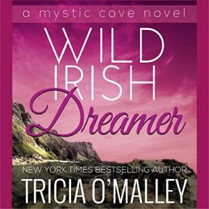 Wild Irish Dreamer, Tricia OMalley