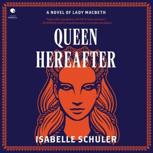 Queen Hereafter, Isabelle Schuler