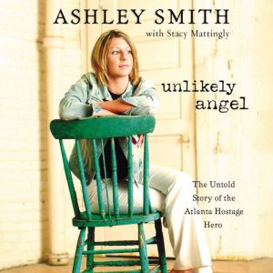 Unlikely Angel, Ashley Smith