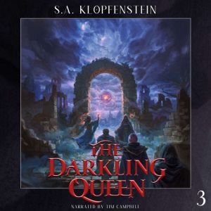 The Darkling Queen, S.A. Klopfenstein