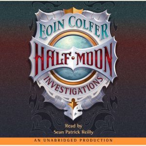 HalfMoon Investigations, Eoin Colfer