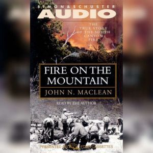 Fire on the Mountain, John N. Maclean