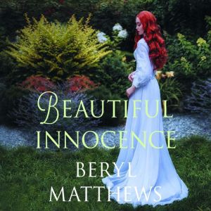 Beautiful Innocence, Beryl Matthews