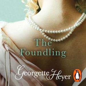 The Foundling, Georgette Heyer