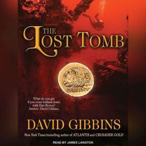The Lost Tomb, David Gibbins